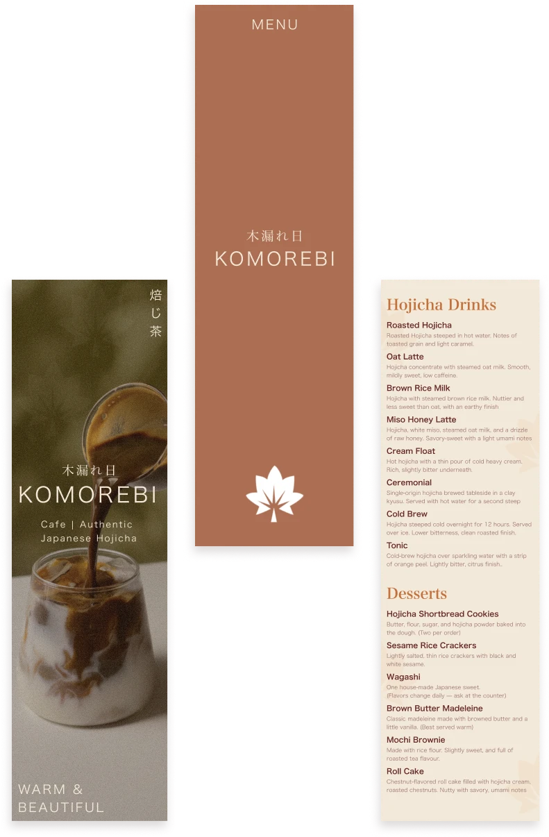 Komorebi cafe branding: a poster of hojicha being poured over ice, a menu cover with a maple leaf mark, and a drinks and desserts menu